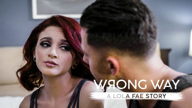 Wrong Way: Lola Fae Takes Hardcore Anal & Pussy Licking