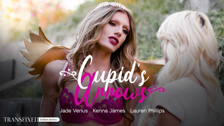 [Transfixed] - Cupid's Naughty Arrows - Kenna James - Lauren Phillips - Jade Venus