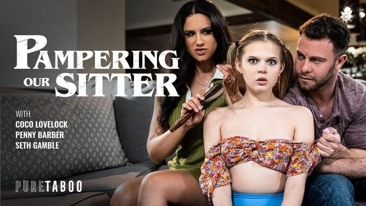 [PureTaboo] - The Babysitter's Cumshot Adventure - Seth Gamble - Penny Barber - Coco Lovelock