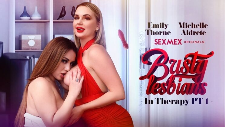 [SEXMEX] - Racy Lesbians: Emily Thorne & Michelle Aldrete