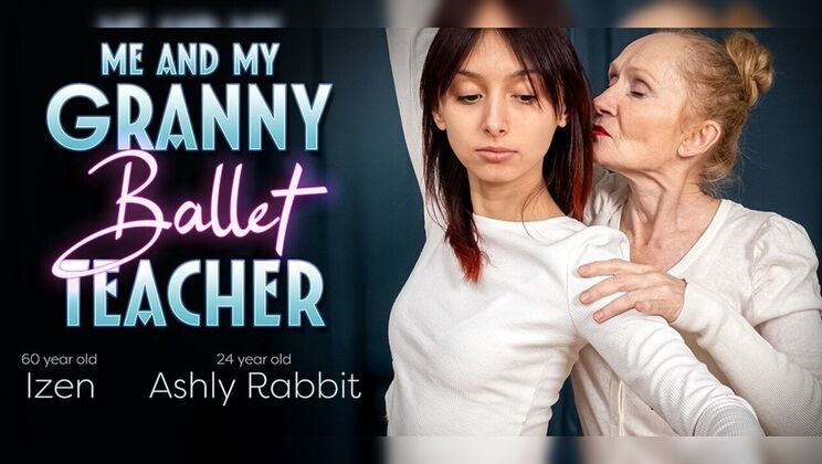 [Mature.nl] - Lesbian Seduction: Old Teacher in Sheer Lingerie Takes Ashly Rabbit - Izen - Ashly Rabbit